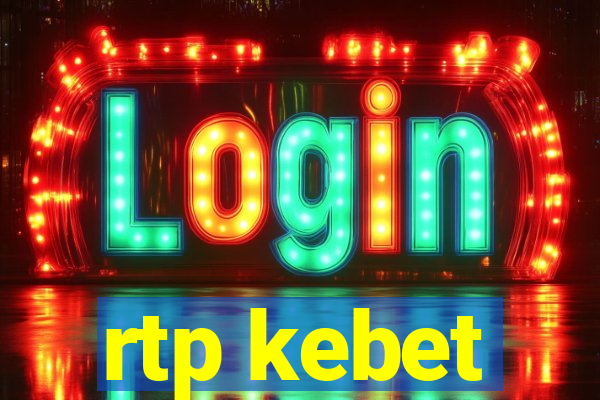 rtp kebet